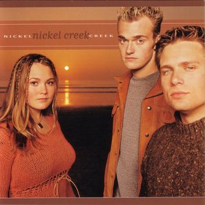 NICKEL CREEK