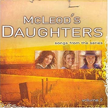 MCLEOD'S DAUGHTERS VOL II