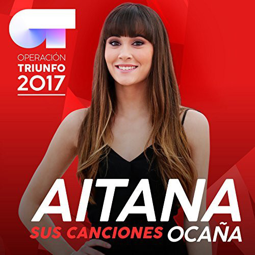 OT 2017 SUS CANCIONES