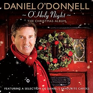 O' HOLY NIGHT - THE CHRISTMAS ALBUM