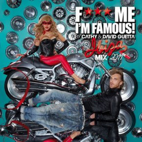 F*** ME I'M FAMOUS IBIZA MIX 2011