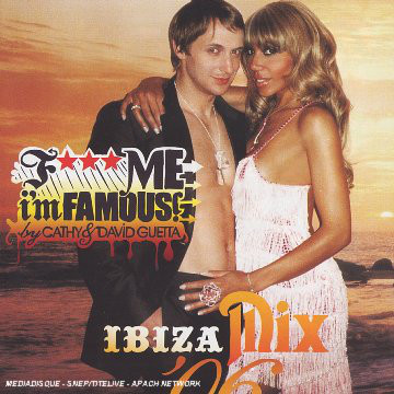 F*** ME, I'M FAMOUS : IBIZA MIX 06