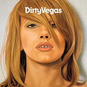 DIRTY VEGAS