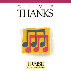 GIVE THANKS