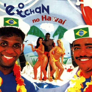 É O TCHAN NO HAVAÍ