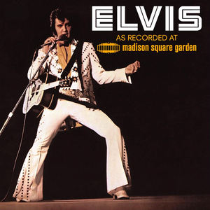 ELVIS AS RECORDED AT MADISON SQUARE GARDEN