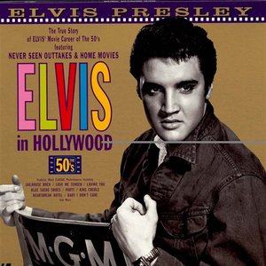 ELVIS IN HOLLYWOOD