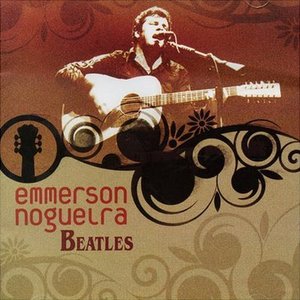 EMMERSON NOGUEIRA – BEATLES