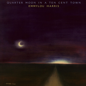 QUARTER MOON IN A TEN CENT TOWN