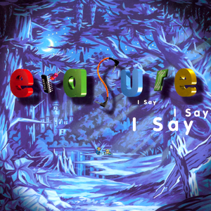 I SAY, I SAY, I SAY