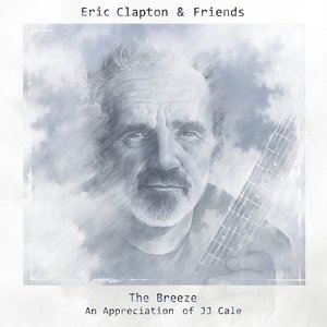 THE BREEZE - AN APPRECIATION OF JJ CALE