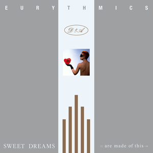 SWEET DREAMS (ARE MADE OF THIS)
