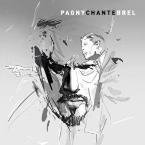 PAGNY CHANTE BREL