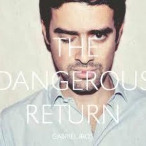 THE DANGEROUS RETURN
