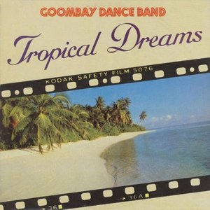 TROPICAL DREAMS