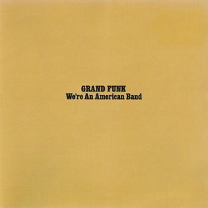 WE'RE AN AMERICAN BAND