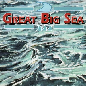 GREAT BIG SEA