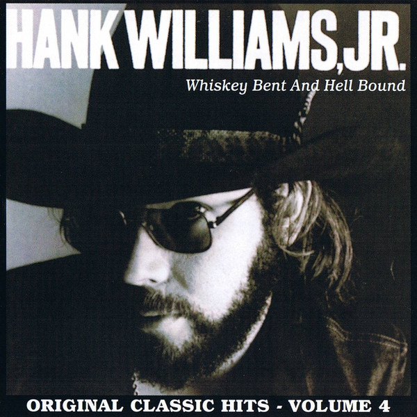 WHISKEY BENT & HELL BOUND