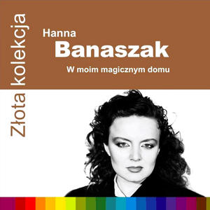 ZŁOTA KOLEKCJA - W MOIM MAGICZNYM DOMU