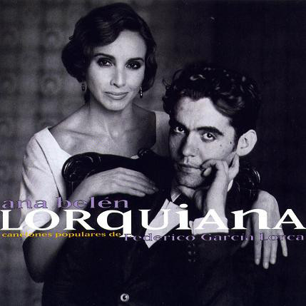 LORQUIANA, CANCIONES POPULARES DE FEDERICO GARCÍA LORCA