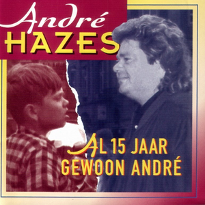 AL 15 JAAR GEWOON ANDRÉ