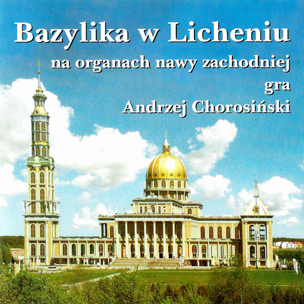 NA ORGANACH NAWY ZACHODNIEJ BAZYLIKI W LICHENIU