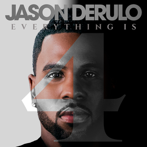 EVERYTHING IS 4