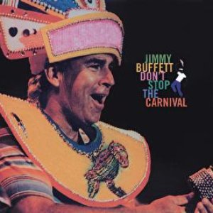 DON'T STOP THE CARNIVAL