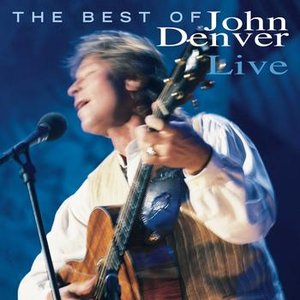 THE BEST OF JOHN DENVER LIVE