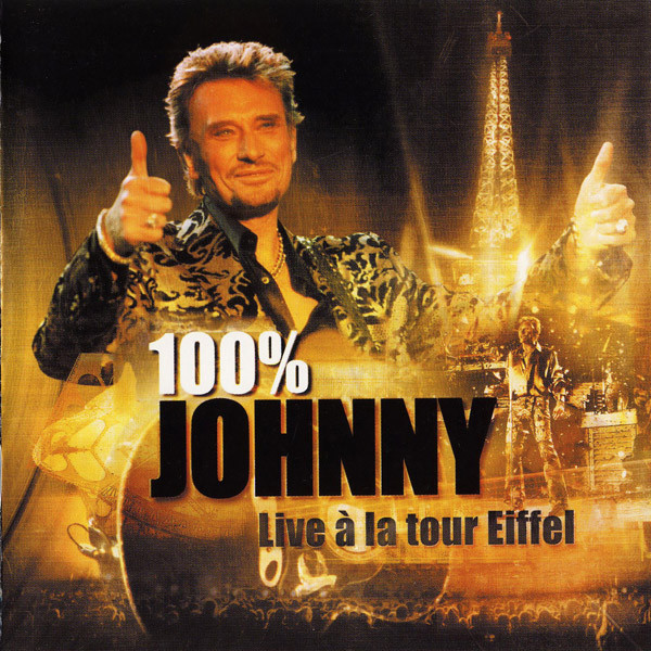 100% JOHNNY (LIVE A LA TOUR EIFFEL)