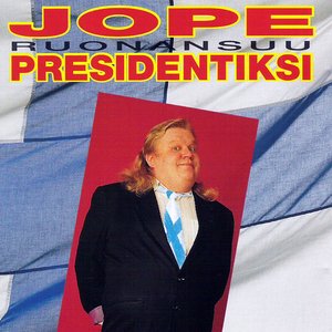 JOPE RUONANSUU PRESIDENTIKSI