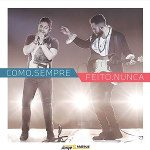 COMO.SEMPRE FEITO.NUNCA