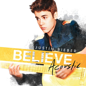 BELIEVE ACOUSTIC