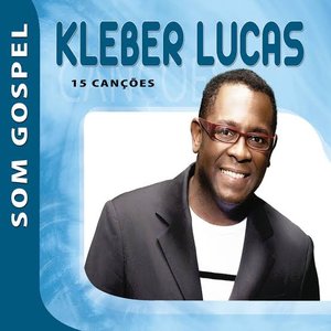 KLEBER LUCAS - SOM GOSPEL
