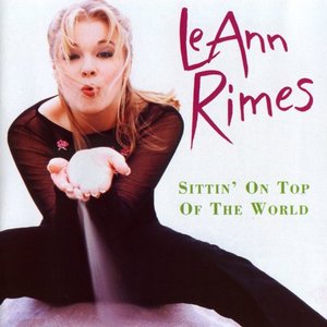 SITTIN' ON TOP OF THE WORLD