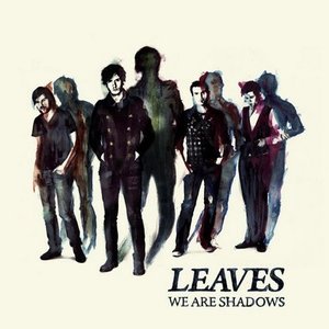 WE ARE SHADOWS