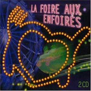 LA FOIRE AUX ENFOIRÉS