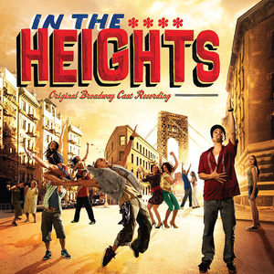 IN THE HEIGHTS (ORIGINAL BROADWAY CAST RECORDING)