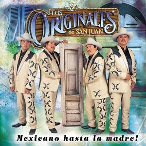 MEXICANO HASTA LA MADRE