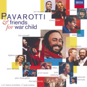 PAVAROTTI & FRIENDS FOR WAR CHILD