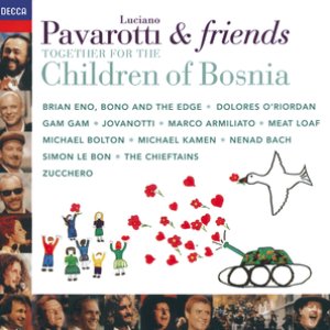 PAVAROTTI & FRIENDS TOGETHER FOR THE CHILDREN OF BOSNIA