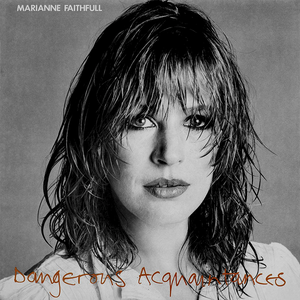 DANGEROUS ACQUAINTANCES