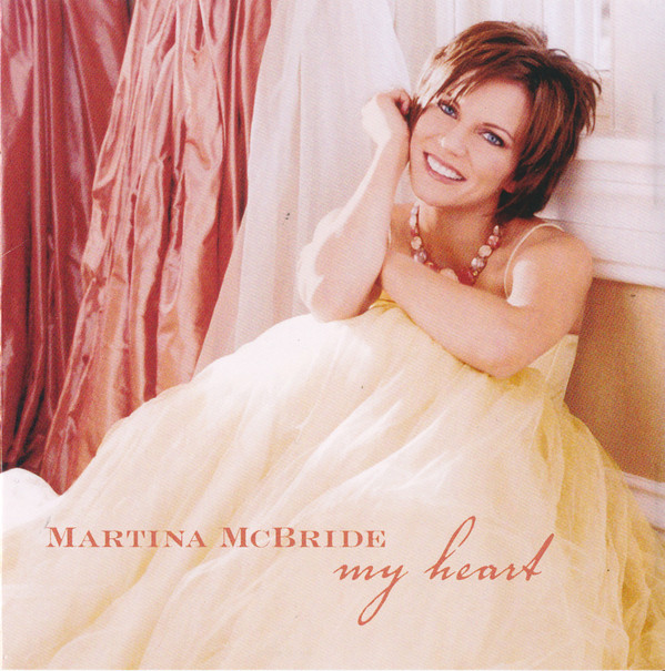 MARTINA MCBRIDE, MY HEART