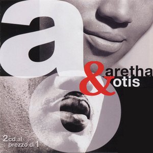 ARETHA & OTIS