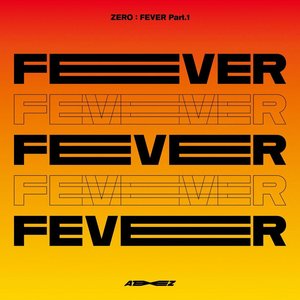 ZERO: FEVER PART.1