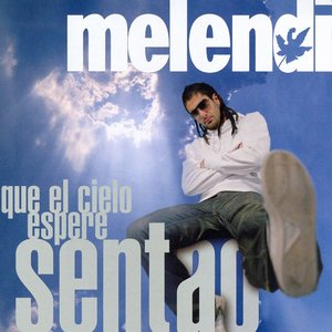 QUE EL CIELO ESPERE SENTAO
