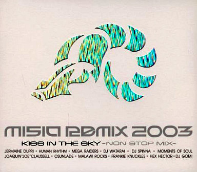MISIA REMIX 2003 KISS IN THE SKY NON STOP MIX