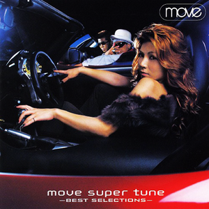 MOVE SUPER TUNE -BEST SELECTIONS-
