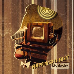 HAPPINESS IS EASY
