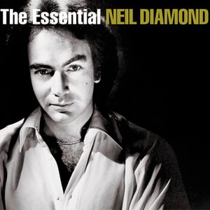 THE ESSENTIAL NEIL DIAMOND